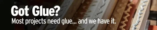 Promotional banner for glue with text 'Got Glue?' and 'Most projects need glue... and we have it.'